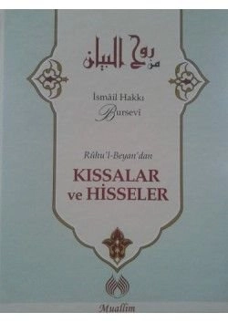 Ruhu'l-Beyan'dan Kıssalar ve Hisseler, İsmail Hakkı Bursevi
