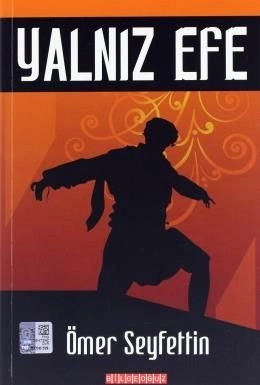 Yalnız Efe, Ömer Seyfettin