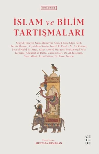 İslam ve Bilim Tartışmaları, Seyyid Hüseyin Nasr, Ziyaüddin Serdar, S. Nakib Attas, Münevver Ahmed Enis, Glyn Ford, Perviz Manzur, İsmail R. Faruki, M. Ali Kettani, Vakar Ahmed Hüseyni, Muhammed Zeki Kirmani, Abdullah El Daffa, Cavid Ensari, Abdüssel