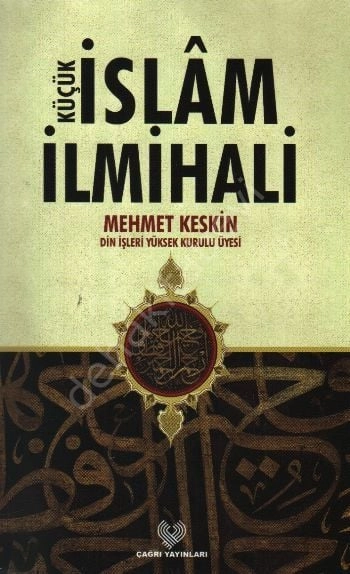 Küçük İslâm İlmihali, Mehmet Keskin
