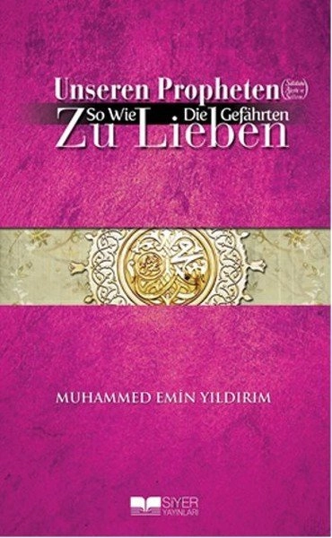 ALMANCA EFENDİMİZİ SAHABE GİBİ SEVMEK