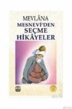 Mesnevi'den Seçme Hikayeler, Mevlana Celaleddin-i Rumi, Yağmur Yayınları