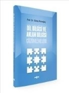 Dil Bilgisi ve Anlam Bilgisi Çözümlemeleri, Günay Karaağaç