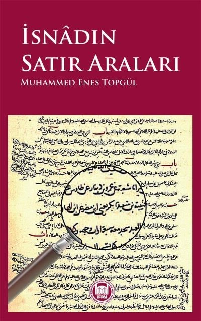 İsnâdın Satır Araları