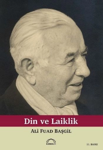 Din ve Laiklik, Ord. Prof. Dr. Ali Fuad Başgil