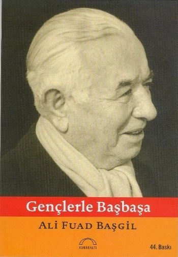 Gençlerle Başbaşa, Ali Fuad Başgil