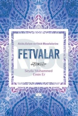 Akide Kelam ve Fıkıh Meselelerine Fetvalar, Seyda Muhammed Emin Er
