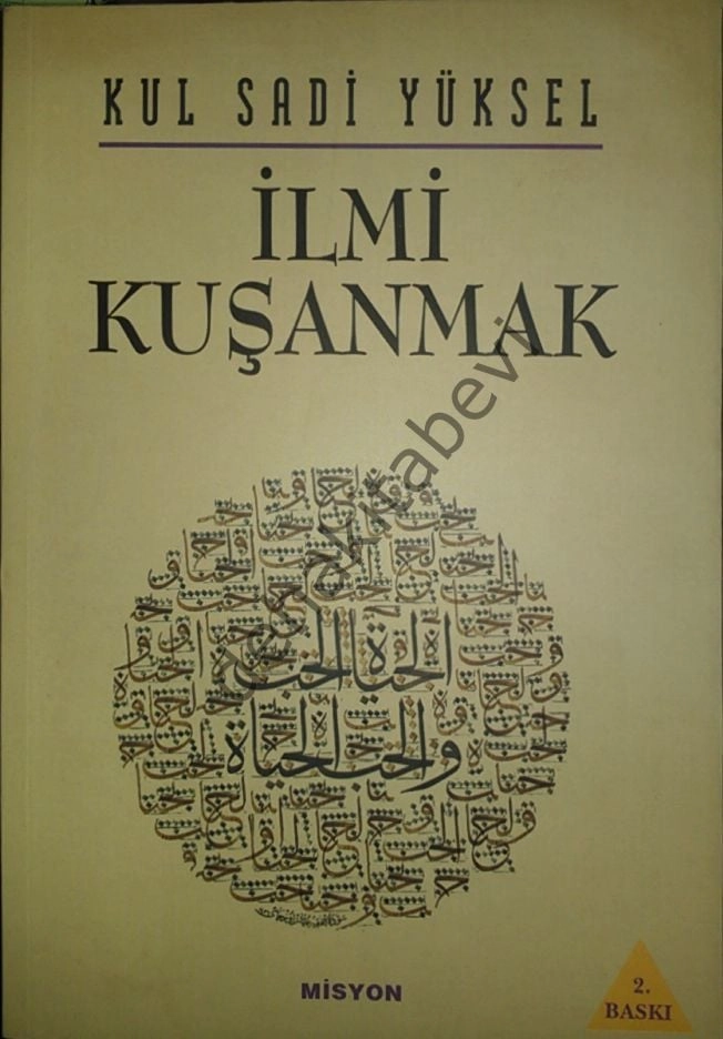 İlmi Kuşanmak, Kul Sadi Yüksel, Misyon Yayınları