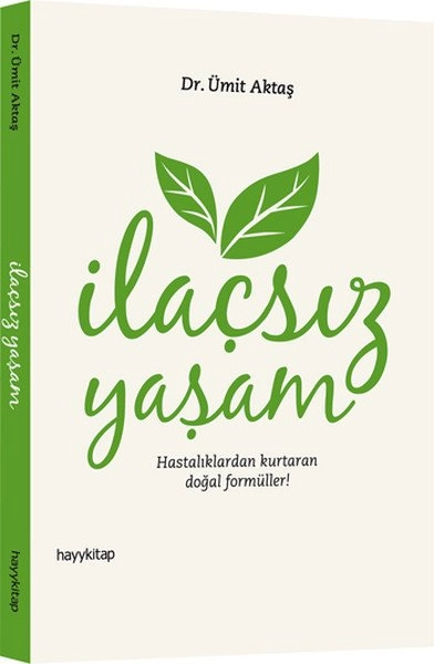 İlaçsız Yaşam, Ümit Aktaş, Hayy Kitap