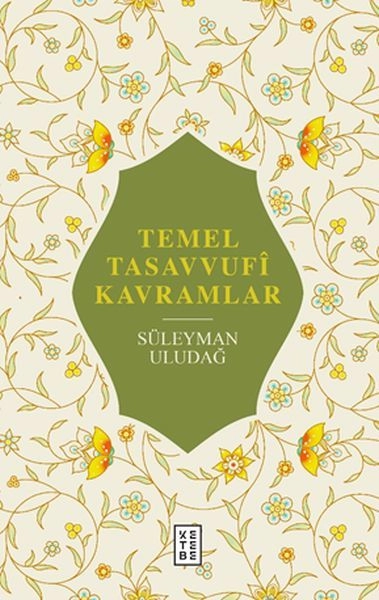 Temel Tasavvufi Kavramlar, Süleyman Uludağ