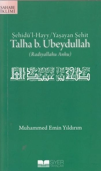 Talha bin Ubeydullah, Muhammed Emin Yıldırım, Siyer Yayınları