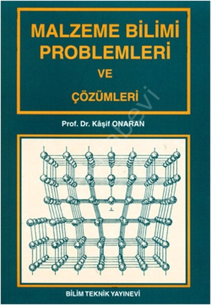 Malzeme Bilimi Problemleri ve Çözümleri, Bilim Teknik Kitabev