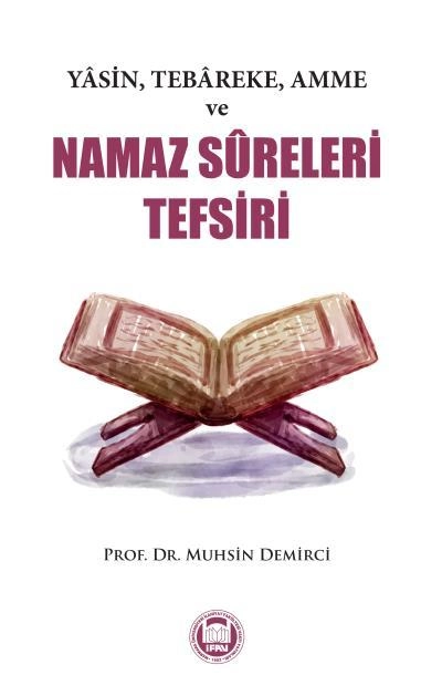 Yasin, Tebareke, Amme ve Namaz Sureleri Tefsiri
