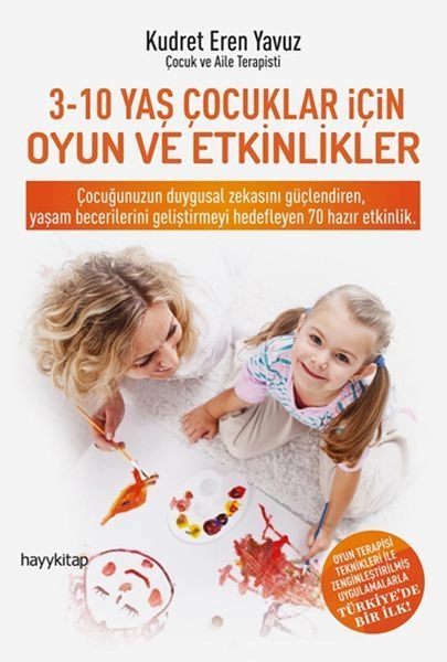 3-10 Yaş Çocuklar İçin Oyun Ve Etkinlikler, Kudret Eren Yavuz