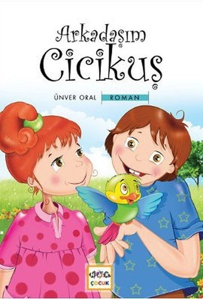 Arkadaşım Cicikuş, Nar Yayınları