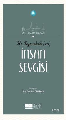 İnsan Sevgisi, Adnan Demircan, Siyer Yayınları