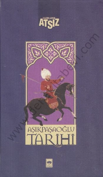 Aşıkpaşaoğlu Tarihi, Hüseyin Nihal Atsız