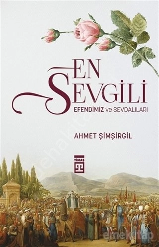 En Sevgili Efendimiz ve Sevdalıları, Ahmet Şimşirgil