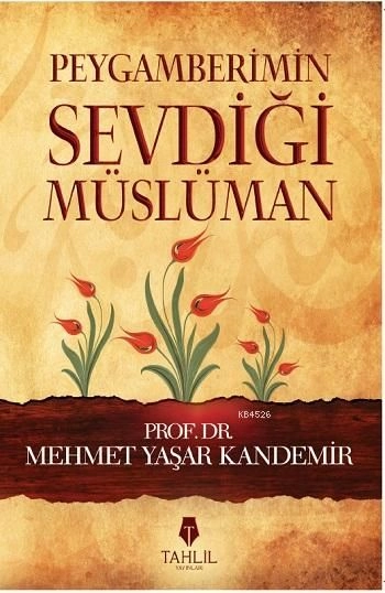 Peygamberimin Sevdiği Müslüman, Mehmet Yaşar Kandemir