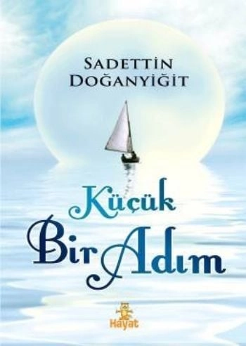 Küçük Bir Adım; Sadettin Doğanyiğit