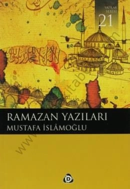 Ramazan Yazıları, Mustafa İslamoğlu
