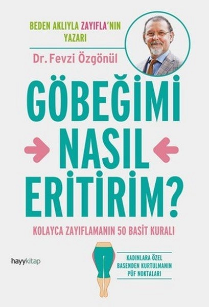 Göbeğimi Nasıl Eritirim, Dr. Fevzi Özgönül