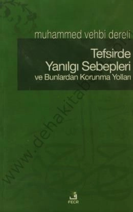 Tefsirde Yanılgı Sebepleri ve Bunlardan Korunma Yolları