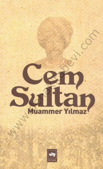 Cem Sultan, Muammer Yılmaz