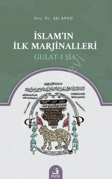 İslam'ın İlk Marjinalleri Gulat-ı Şia, Ali Avcu
