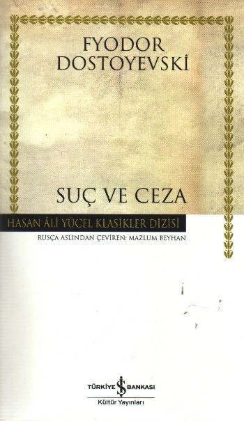 Suç ve Ceza, Fyodor Mihailoviç Dostoyevski