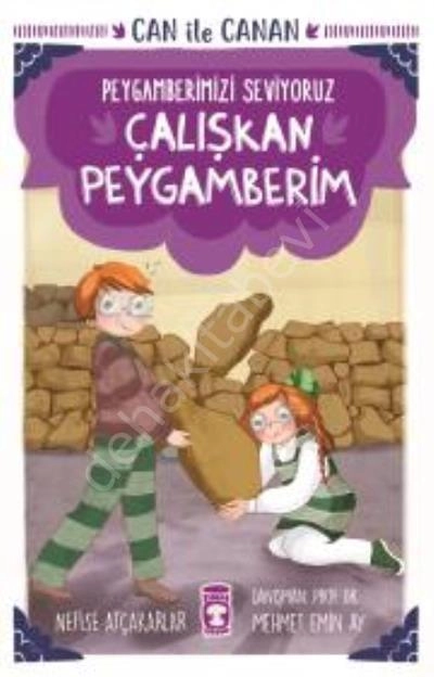 Çalışkan Peygamberim - Can İle Canan Peygamberimizi Seviyoruz