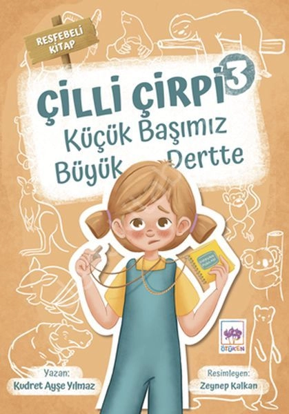 Çilli Çirpi 3 - Küçük Başımız Büyük Dertte, Kudret Ayşe Yılmaz