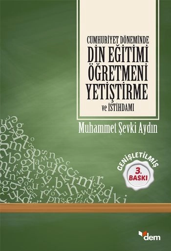 Cumhuriyet Döneminde Din Eğitimi Öğretmeni Yetiştirme Ve İstihdamı, Prof.Dr.Muhemmet Şevki Aydın