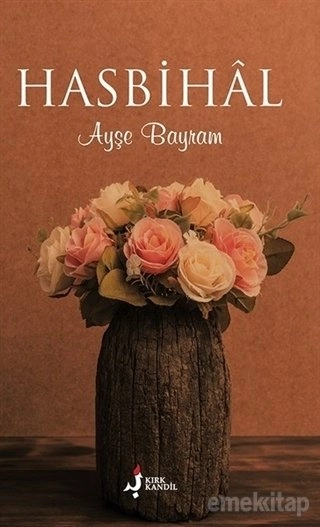 Hasbihal, Ayşe Bayram