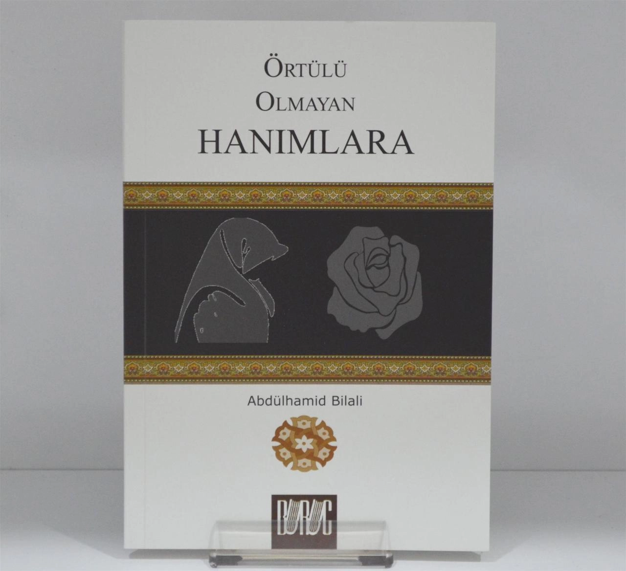 Örtülü Olmayan Hanımlara, Buruc Yayınları