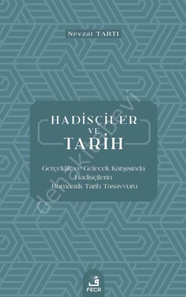 Hadisçiler ve Tarih, Nevzat Tartı