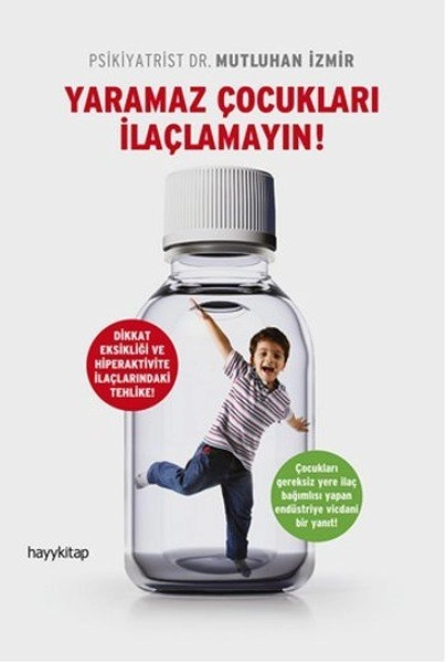 Yaramaz Çocukları İlaçlamayın, Mutluhan İzmir