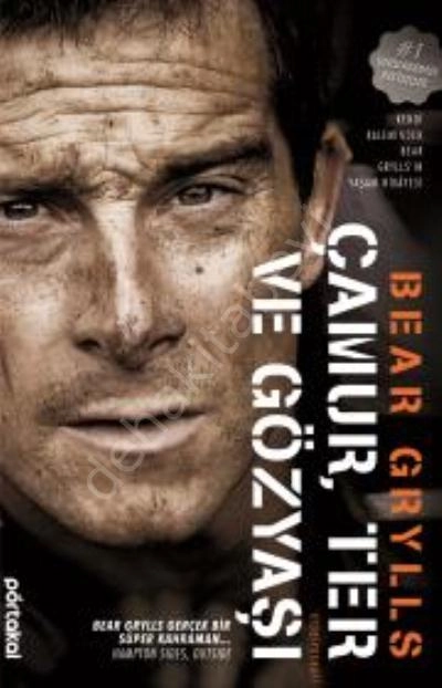 Çamur Ter ve Gözyaşı Bear Grylls Otobiyografisi
