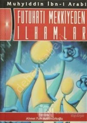 Futuhatı Mekkiyeden İlhamlar, Muhyiddin İbn Arabi