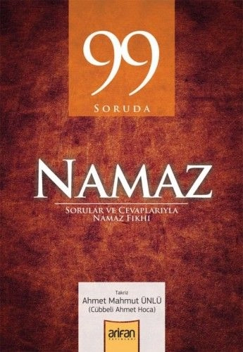 99 Soruda Namaz, Ahmet Mahmut Ünlü