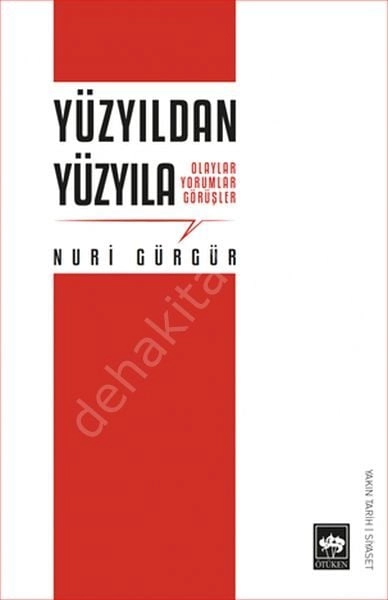 Yüzyıldan Yüzyıla, Nuri Gürgür