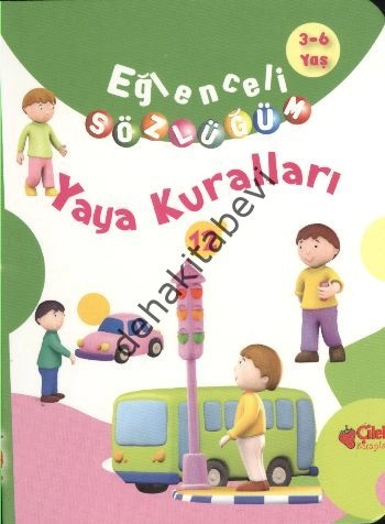 Eğlenceli Sözlüğüm - Yaya Kuralları, Çilek Kitaplar