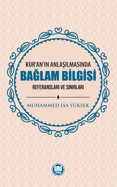 Kur'an'ın Anlaşılmasında Bağlam Bilgisi