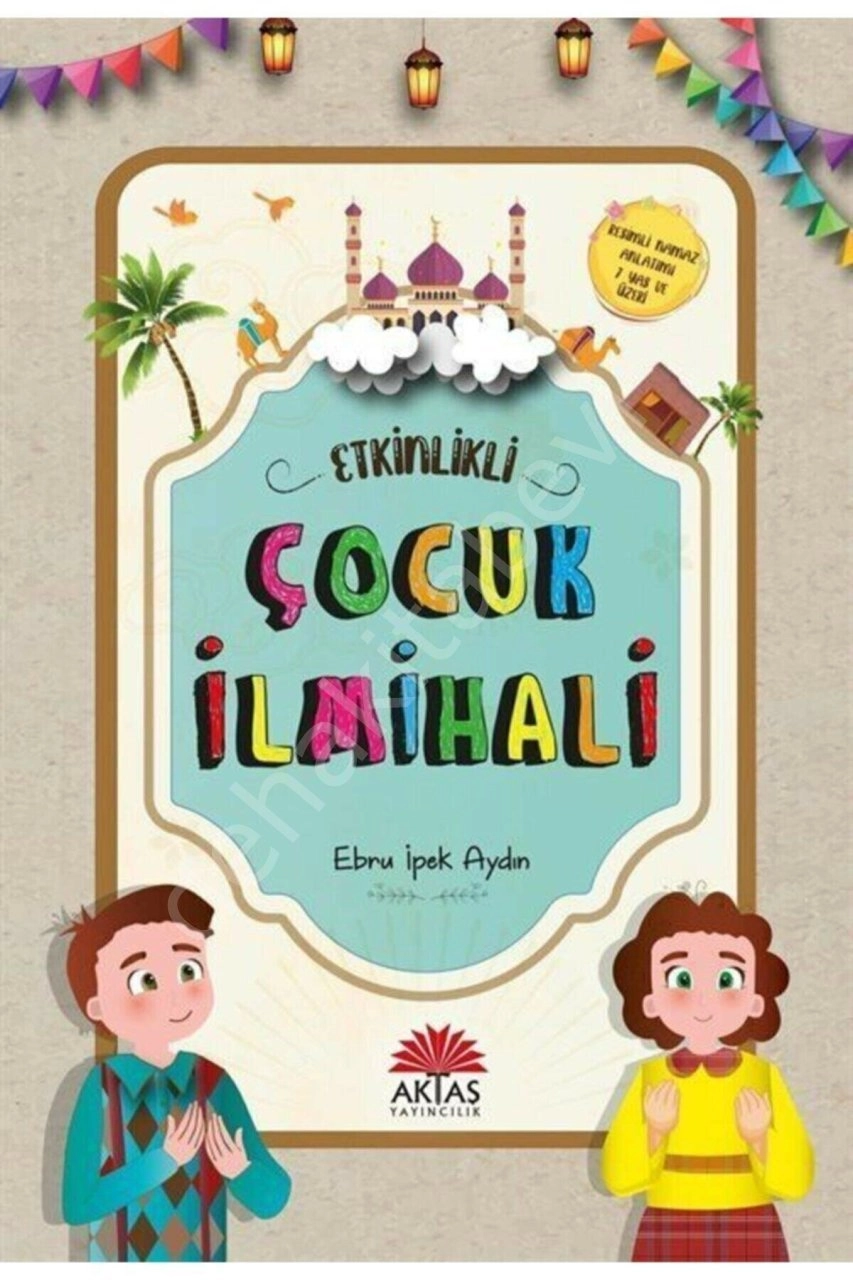 Etkinlikli Çocuk İlmihali, Ebru İpek Aydın