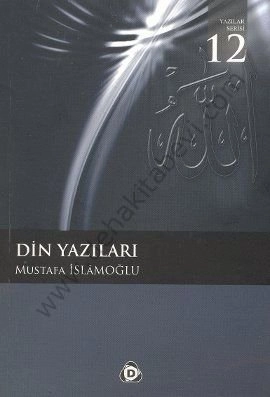 Din Yazıları, Mustafa İslamoğlu