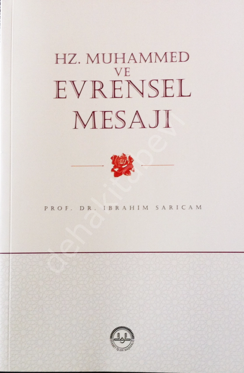 Hz. Muhammed ve Evrensel Mesajı, İbrahim Sarıçam