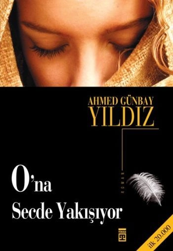 Ona Secde Yakışıyor