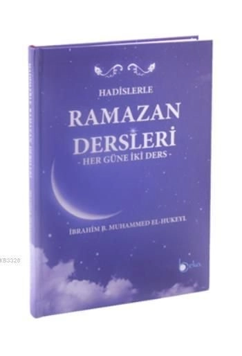 Hadislerle Ramazan Dersleri Her güne İki Ders, Beka Yayınları