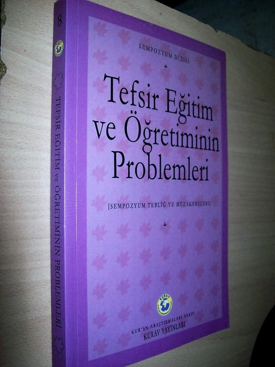 Tefsir Eğitim ve Öğretiminin Problemleri Sempozyumu