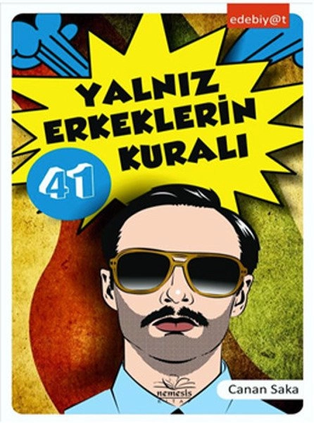 Yalnız Erkeklerin 41 Kuralı, Canan Saka
